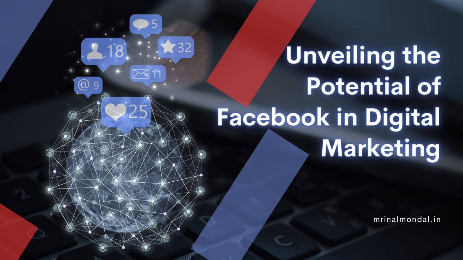 Unveiling the Potential of Facebook in Digital Marketing