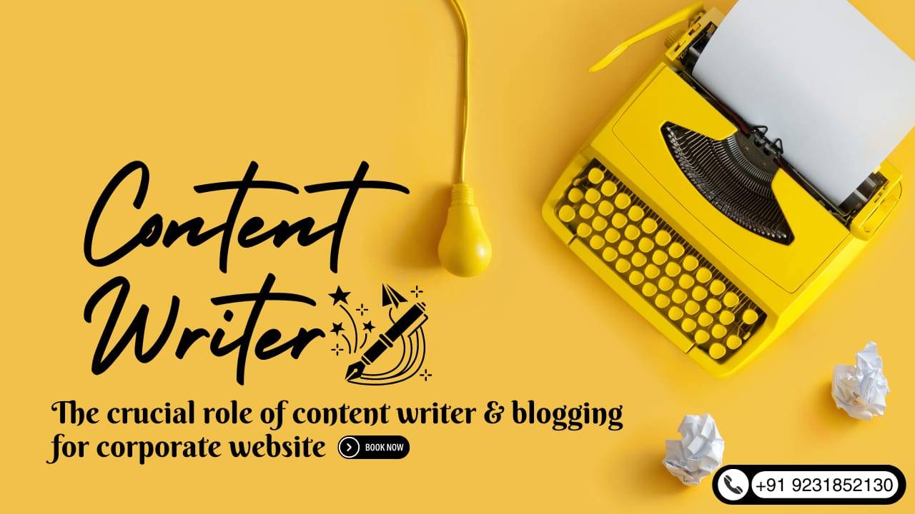 Crucial Role of Content Writing and Blogging for Corporate Websites